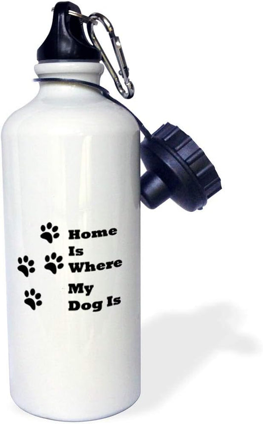 3dRose Image of Home is Where My Dog Is With Paw prints Sports Water Bottle, 21 oz, White