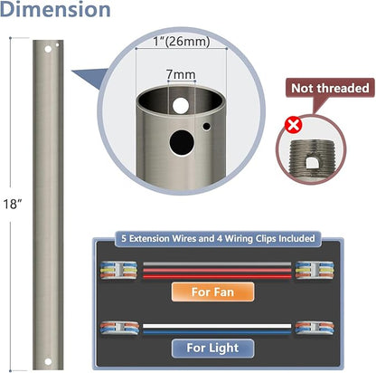 18" Ceiling Fan Downrod, 【1 Outside Diameter】 Brushed Nickel Extended Downrod, including 4 Wire Connectors and 5 Extension Wires (No Threads)