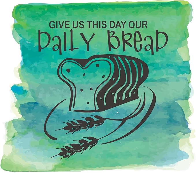 Bread Loaf Kitchen ]Vinyl Wall Home Decor Home Wall Decoration Homely Home Kitchen Give us This Day Our Daily Bread - Size: 20 in x 18 in