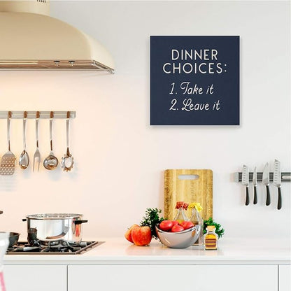 Stupell Industries Kitchen Dinner Choices Take or Leave It Blue Phrase Canvas Gigi Louise Wall Art, 24 x 24